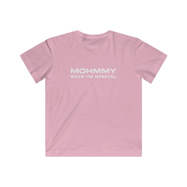 Mohmmy Says I'm Special . White Print . Kids Fine Jersey Tee