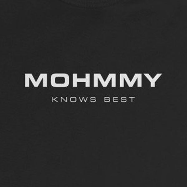 Mohmmy Know Best . White Print . Infant Rip Snap Tee