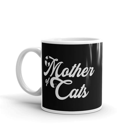Mother Of Cats . White . Mug