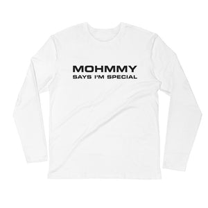 Mohmmy Says… . White . Men's Fitted Long Sleeve Tee Crew Neck