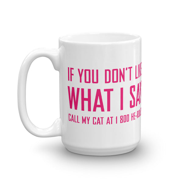 Call My Cat . Pink . Mug