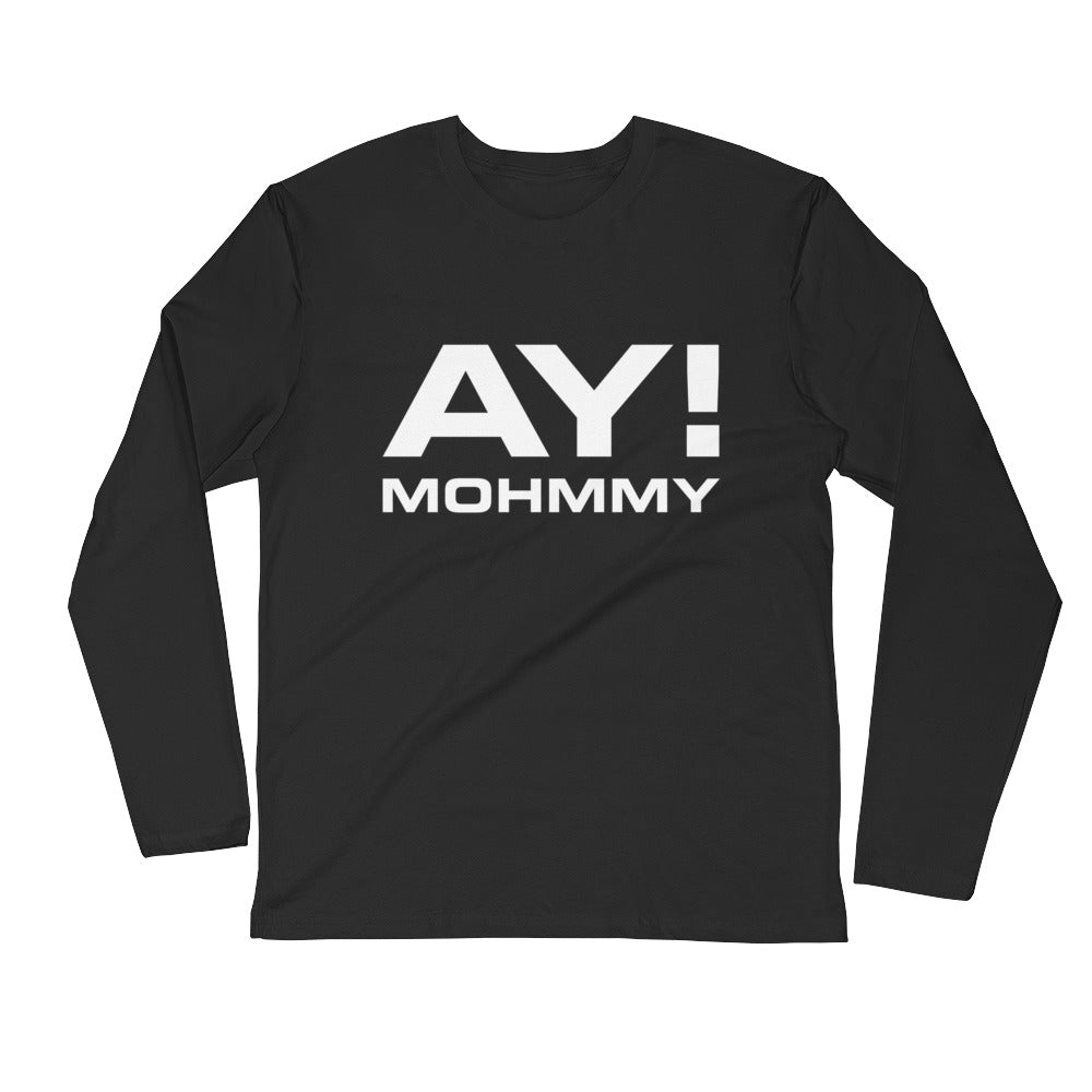 Ay! Mohmmy . Black . Men's Fitted Long Sleeve Tee Crew Neck