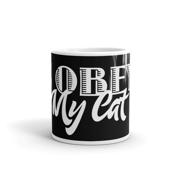 I Obey My Cat . White . Mug